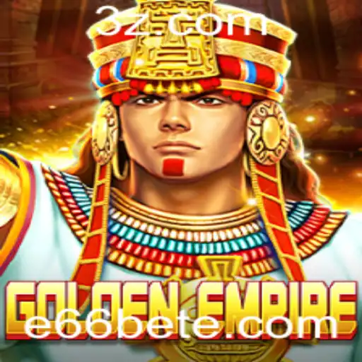 Descubra o Excitante Mundo do Jogo GoldenEmpire e a Oportunidade E66 Bet