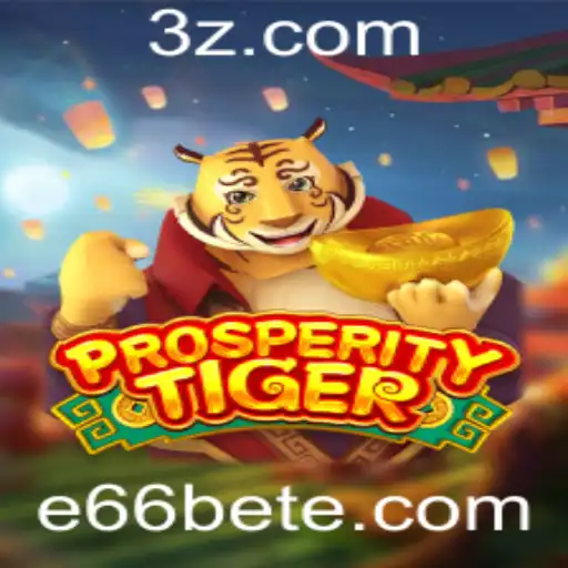 Descubra o Emocionante Mundo de ProsperityTiger: Um Jogo de Estratégia e Apostas com e66 Bet